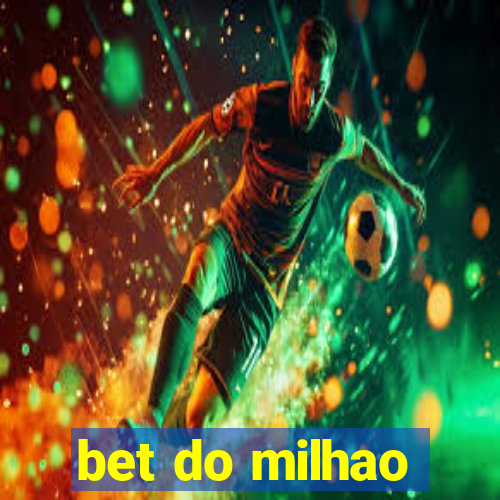 bet do milhao